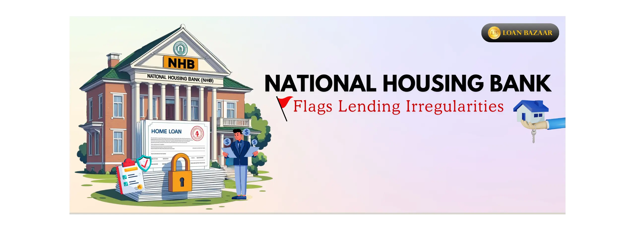 National Housing Bank flags lending irregularities in home loans